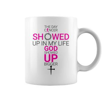 The Day Cancer Showed Up In My Life God Showed Up Bigger Coffee Mug - Thegiftio UK