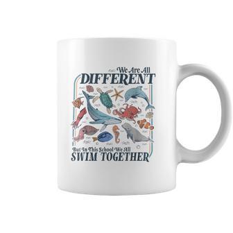 We Are Different But In This School We All Swim Together Coffee Mug | Seseable UK
