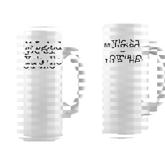 My Dog Said You're A Hoe Dog Cute Pet Dog Mom Coffee Mug | Seseable FR