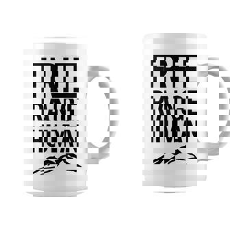 Free Range Human Hiking Camping Mountain Climbing Tshirt Coffee Mug | Mazezy