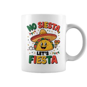 No Siesta Let's Fiesta Cinco Mayo Taco Boy Toddler Coffee Mug - Monsterry
