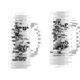 Raccoon Dancing Not My Trash Not My Dumpster Meme Coffee Mug - Monsterry