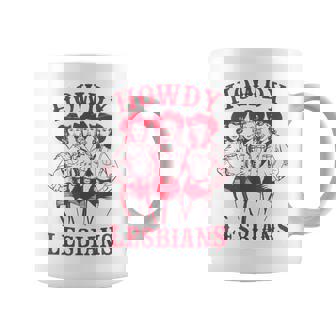 Gay Pride Cowgirl Howdy Lesbians Lesbian Pride Coffee Mug | Mazezy