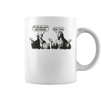 George Washington And Jesus It's Like They Aren't Even Coffee Mug - Monsterry