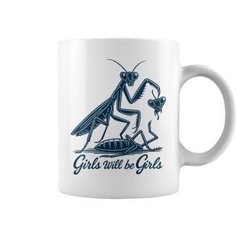 Girl Will Be Girls Praying Mantis Coffee Mug - Thegiftio UK