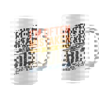 I'm Often Mistaken For An Adult Because Of My Age Coffee Mug - Monsterry