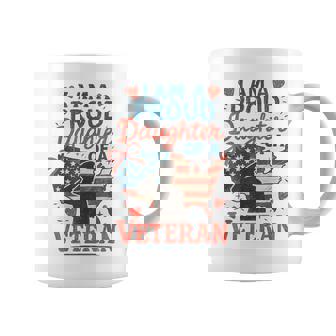 I'm A Proud Daughter Of A Veteran Father's Day Veterans Day Coffee Mug | Mazezy