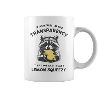 In The Interest It Was Not Easy Peasy Lemon Squeezy Raccoon Coffee Mug - Thegiftio UK
