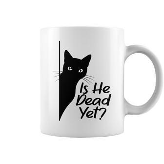 Is-He-Vintage-Dead-Yet Sarcastic Cat Humor Coffee Mug | Seseable CA