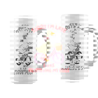 Ivf Mom Infertility Sorry I'm Late I Was Retrieving My Eggs Coffee Mug | Mazezy