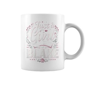 Just A Girl Who Loves Blake Cute Blake Coffee Mug - Thegiftio UK