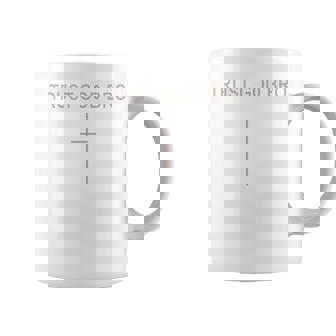 Men's Trust God Bro Cross Christian Minimalist Jesus Is Lord Coffee Mug - Monsterry