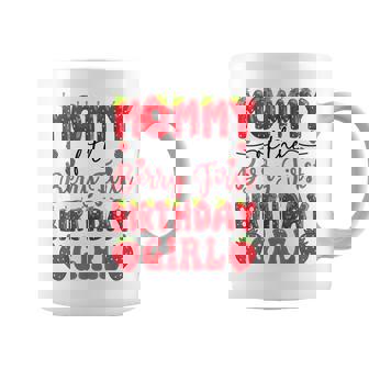 Mommy Of The Berry First Birthday Girl Strawberry Lover Coffee Mug - Seseable