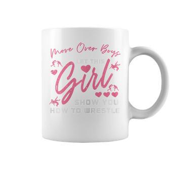 Move Over Boys Let This Girl Show Wrestle Wrestling Women Coffee Mug - Thegiftio UK