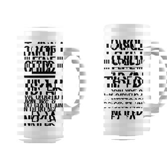 If I Offended You Work On Yourself New Year Resolution Coffee Mug | Mazezy