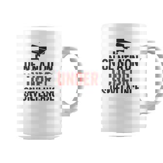 One Nation Under Surveillance Dystopian Satire Coffee Mug - Monsterry