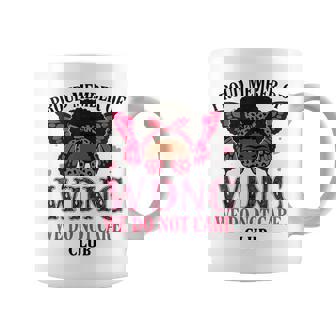 Proud Member Of Wdnc We Do Not Care Club Butterfly Women Coffee Mug | Seseable FR