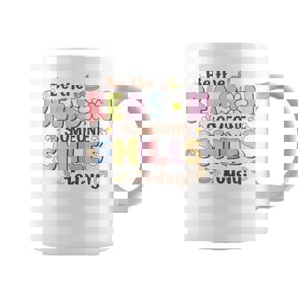 Be The Reason Someone Smiles Today Kind Positive Affirmation Coffee Mug | Seseable CA