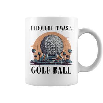 I Thought It Was A Golf Ball Golf Ball Coffee Mug - Thegiftio UK