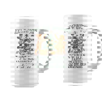 From The Windows To The Walls Quote Holiday Party Coffee Mug | Mazezy