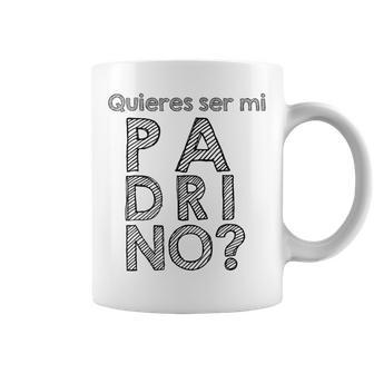 ¿Quiereser Mi Padrino Camisa Para Padrinos De Bautizo Taza de café - Regaloses