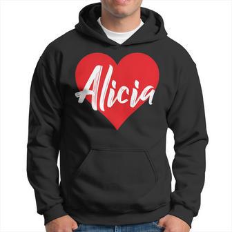 Amo A Alicia Primer Nombre Yo Corazón Sudadera - Regaloses