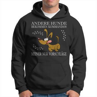 Andere Hunde Bekommen Kommandos Meiner Nurorschläge Kapuzenpullover - Seseable