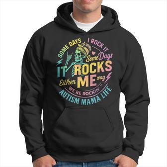 Autismo Mamáida Algunos Días I Rock It Mes De Concientizaciónobre El Autismo Sudadera - Regaloses