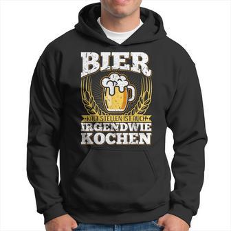 Bier Kaltstellen Ist Auch Irgendwie Kochen Bierprüche Kapuzenpullover - Geschenkecke