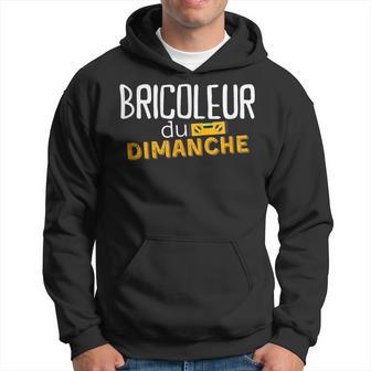 Bricoleur De Dimanche Sweat à capuche - Cadeauxyz