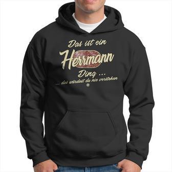 Das Ist Ein Herrmann Ding Lustiges Familie Herrmann Kapuzenpullover - Geschenkecke