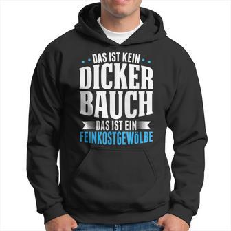 Das Ist Kein Dicker Bauch Feinkostgewölbe Geschenk Bier Kapuzenpullover - Geschenkecke