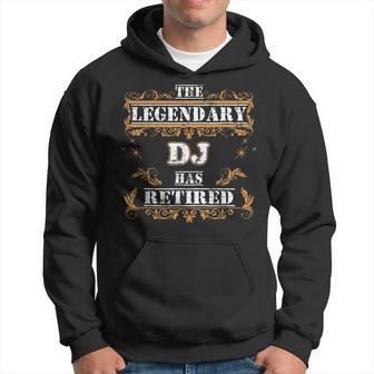 De Fiesta De Jubilación The Legendary Dj Has Retirado Sudadera - Regaloses
