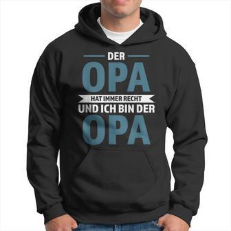 Der Opa Hat Immer Recht Opa Familie Kapuzenpullover - Geschenkecke