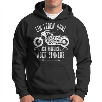 Ein Leben Ohne Motorrad Ist Möglich Aberinnlos Kapuzenpullover - Seseable