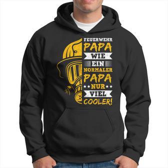 Feuerwehr Papa Wie Ein Normaler Papa Nuriel Cooler Kapuzenpullover - Seseable