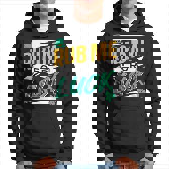 Frottez-Moi Pour Avoir De La Chance Irlande Irlandais Gaelic Sweat à capuche - Cadeauxyz