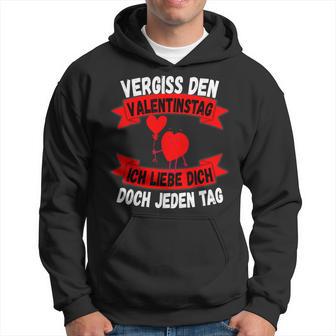 Geschenkideepruchergißalentinstag Liebe Dich Jeden Tag Kapuzenpullover - Geschenkecke