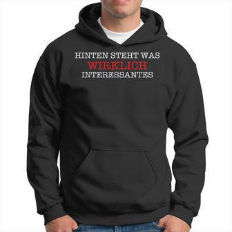 Hintenteht Was Wirklich Interessantes Fun Kapuzenpullover - Geschenkecke