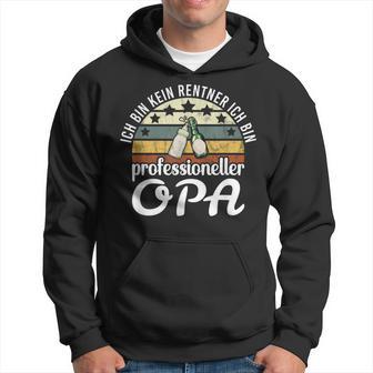 Ich Bin Kein Rentner Lustiges Rente & Ruhestand Rentner Opa Kapuzenpullover - Geschenkecke