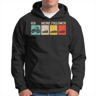 Ich Und Meine Follower Trecker Bauer Landwirt Traktor Kapuzenpullover - Geschenkecke