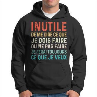 Inutile De Me Dire Ce Que Je Dois Faire Message Drôle Noël Sweat à capuche - Cadeauxyz
