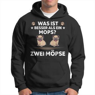 Was Ist Besser Als Ein Mops Zwei Möpse Kapuzenpullover - Seseable