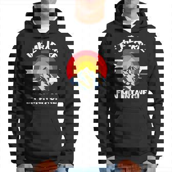 Je Me Barre En Montagne Cadeau Humour Nature Alpinisme Sweat à capuche - Cadeauxyz