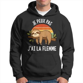 Je Peux Pas J'ai La Flemme Humour Paresse Drôle Paresseux Sweat à capuche - Cadeauxyz