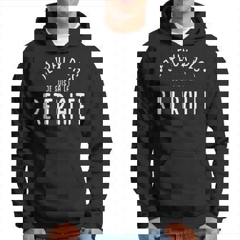 Je Peux Pas Jeuis À La Retraite Humour Départ En Retraite Sweat à capuche - Cadeauxyz