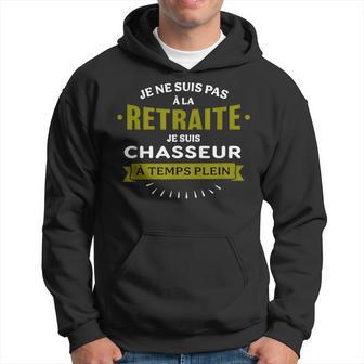 A La Retraite Jeuis Chasseur À Temps Plein Cadeau Chasse Sweat à capuche - Cadeauxyz