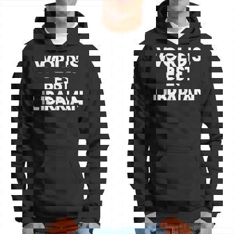 Meilleur Bibliothécaire Du Monde Sweat à capuche - Cadeauxyz