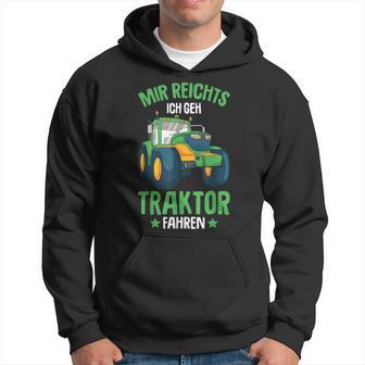 Mir Reichts Ich Geh Traktor Fahren Trecker Kinder Jungen Kapuzenpullover - Geschenkecke