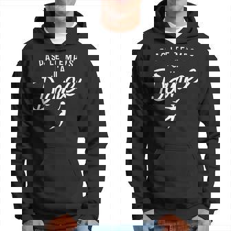 Pas Le Temps J'ai Dance Cadeau Danseuse Drôle Sweat à capuche - Cadeauxyz